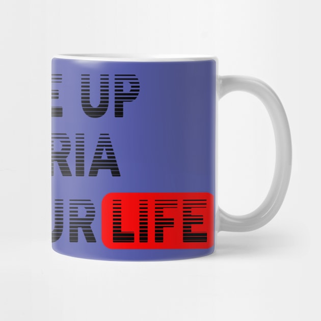 Wake Up | Live Your Life GLORIA by Odegart